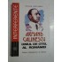 ARMAND CALINESCU; OMUL DE OTEL AL ROMANIEI - NICOLAE CHIVULESCU ARMAND CALINESCU; OMUL DE OTEL AL ROMANIEI - NICOLAE CHIVULESCU